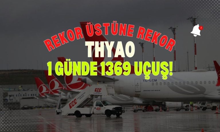 THY’den yeni rekor: 1 günde 1369 uçuş!