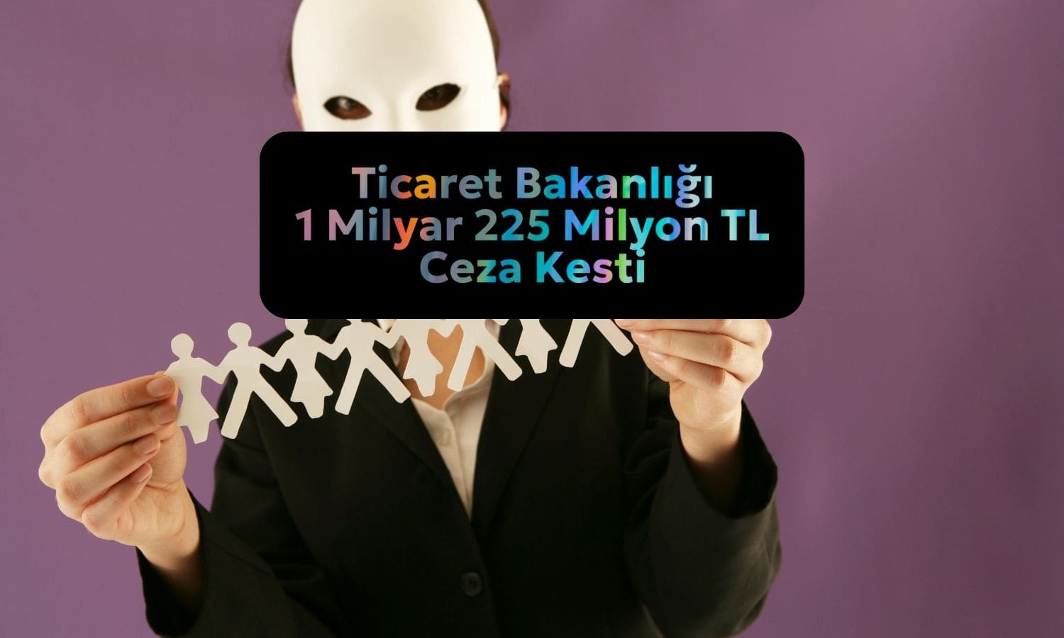 Ticaret Bakanlığı 5 ayda 1 milyar 225 milyon ceza kesti