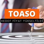 TOASO hedef fiyatı yükseldi: Aracı kurum nedenleri sıraladı