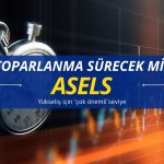 Toparlanma sürecek mi? ASELS için ‘çok önemli’ seviye açıklandı