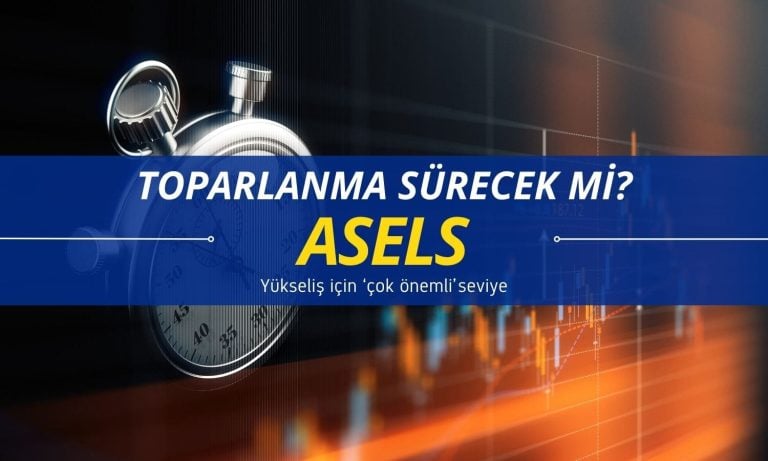 Toparlanma sürecek mi? ASELS için ‘çok önemli’ seviye açıklandı