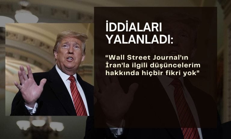 Trump: “WSJ’nin düşüncelerim hakkında hiçbir fikri yok”