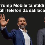Trump’ın oğulları mobil telefon şirketi kurdu!