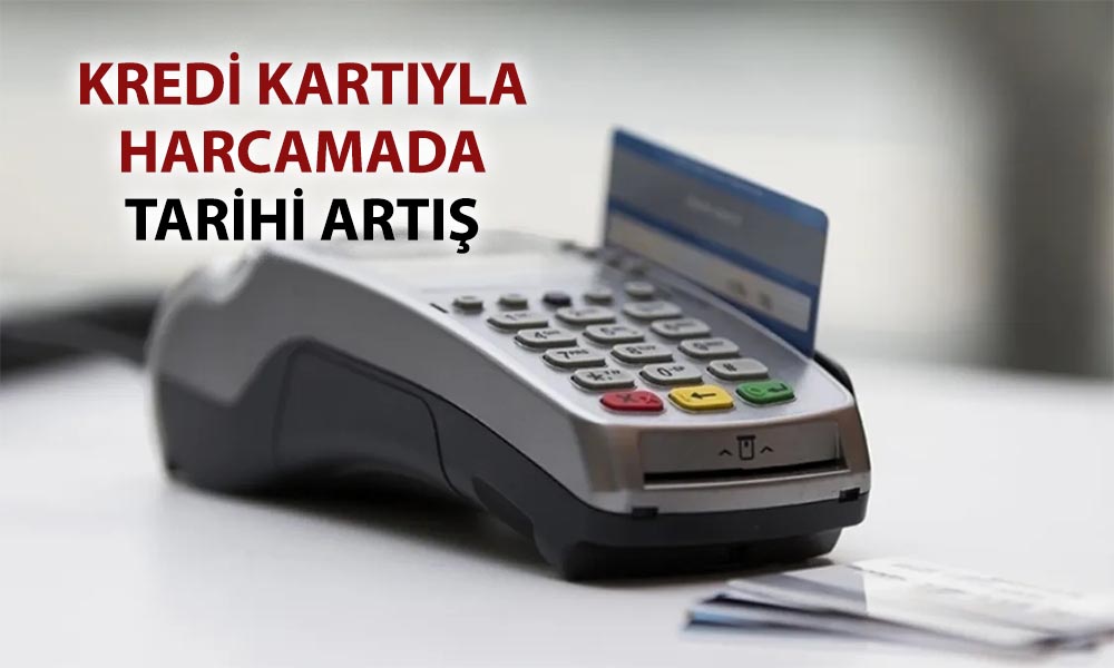 Türkiye’de kart kullanımı zirvede: Yeni eşik aşıldı