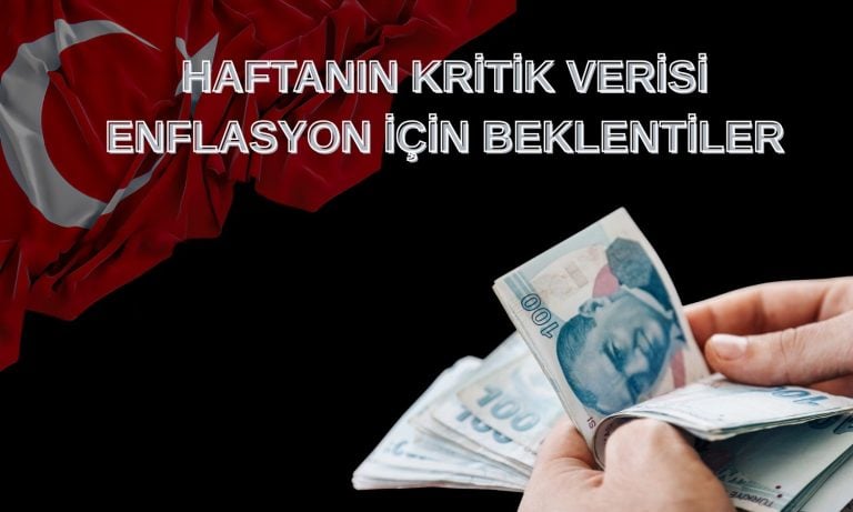 Türkiye’de odak enflasyonda: Haziran verisi için beklenti ne?