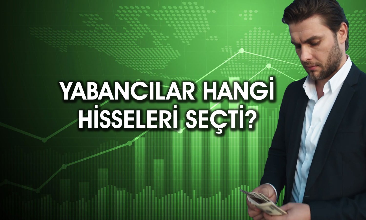 Yabancıların en çok alım satım yaptığı 10 hisse