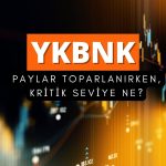 YKBNK toparlanıyor! Yükselişin devamı için kritik seviye ne?