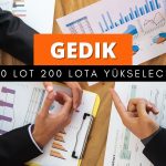 100 lot GEDIK 200’e yükselecek: SPK onayladı