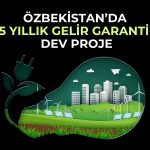 AKSEN, Özbekistan’daki en büyük Türk enerji şirketi oldu