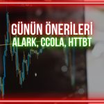ALARK, CCOLA, HTTBT: Bugün özelinde kritik seviyeler