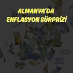 Almanya’da AB uyumlu enflasyon 10 ayın en düşüğünde!