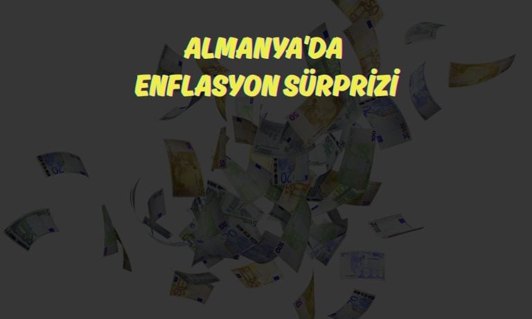 Almanya’da AB uyumlu enflasyon 10 ayın en düşüğünde!