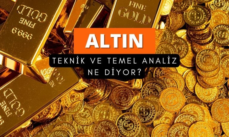 Altın teknik ve temel analizi: Güçlü ama eskisi gibi değil!