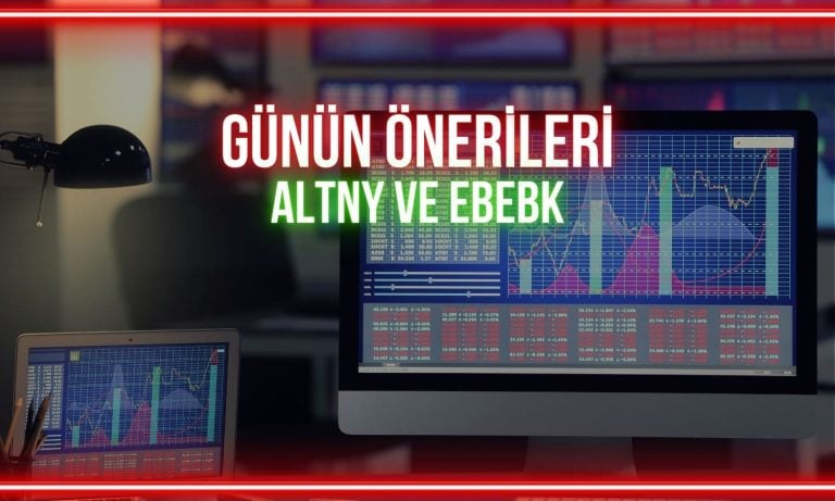 ALTNY ve EBEBK için alımları hızlandıracak seviyeler