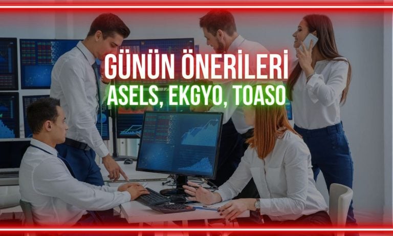 ASELS, EKGYO, TOASO: Günün hisselerinde izlenecek seviyeler