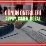 AVPGY, ISMEN, KOZAL: Günün hisseleri için önemli seviyeler