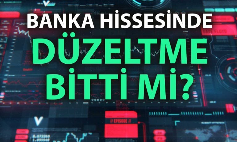 Banka hissesinde düzeltme bitti mi? Hedef 74,50 TL!