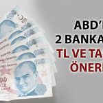 Bankalardan TL’ye güven: JPMorgan ve Morgan Stanley’den AL tavsiyesi