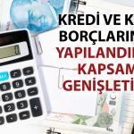 BDDK’dan kredi ve kart borçları için kapsamlı yapılandırma hamlesi