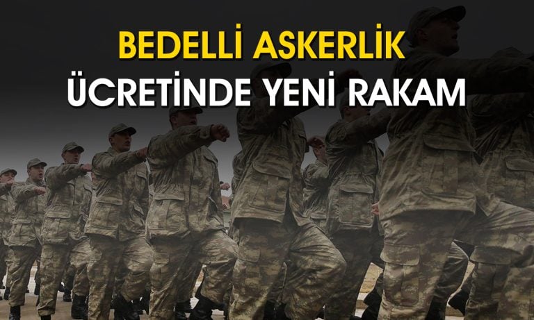 Bedelli askerlik ücreti ne kadar olacak? Zam oranı netleşti