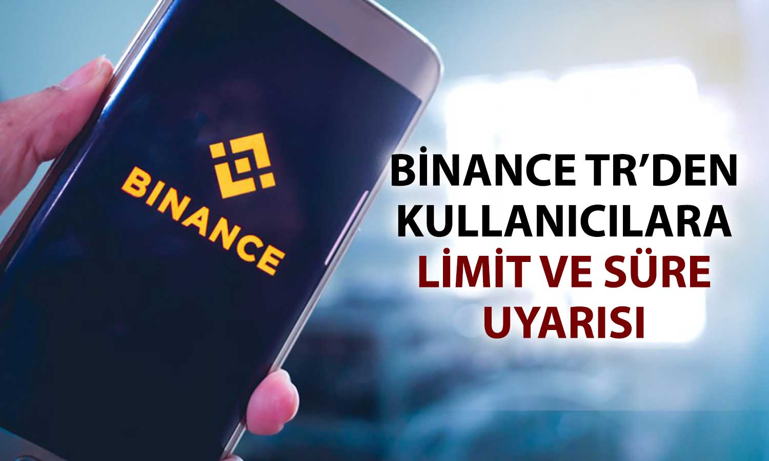Binance TR’den kripto çekimlerine yeni kısıtlama ve bekleme süresi