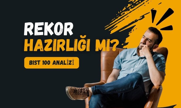BIST 100 rekor hazırlığında mı? Uzman isim analizi yayımladı