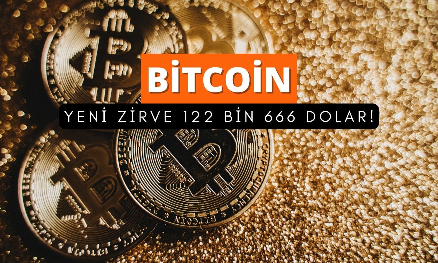 Bitcoin rekor kırdı: Tarihi zirve 122 bin 666 dolara ulaştı