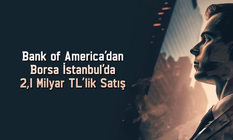 BofA rekoru test eden EKGYO’da satış yaptı