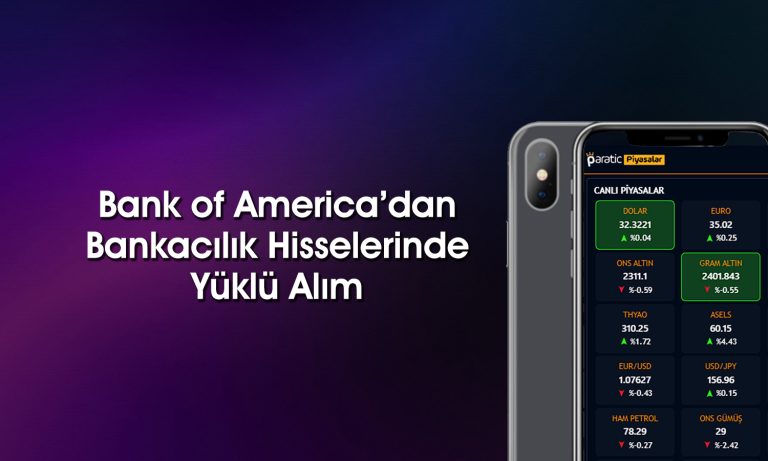 BofA’dan Borsa İstanbul’da 4 milyar TL’lik alım