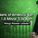 BofA’nın aldığı 240 TL hedef fiyatlı hisse rekor tazeledi