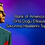 BofA’nın alım yaptığı Aselsan hisseleri rekor kırdı