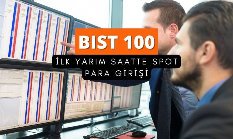 Borsa güçlü yükseliyor: İlk saatte spot para girişi gözleniyor