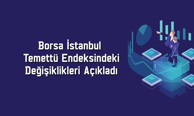 Borsa İstanbul 12 hisseyi temettü endeksine aldı
