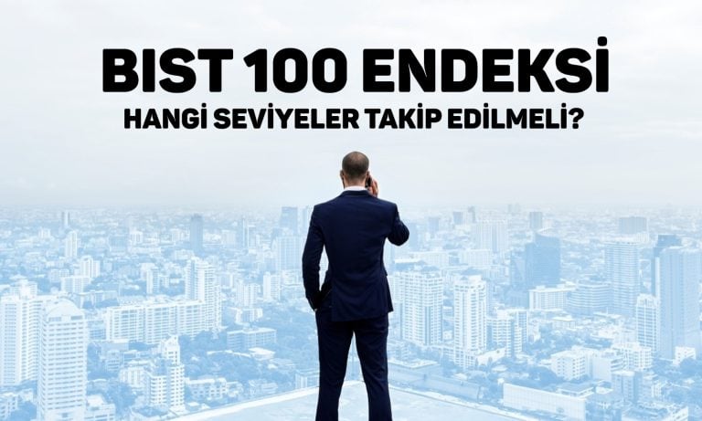 Borsa İstanbul’da 10 bin 100 puan belirleyici olacak