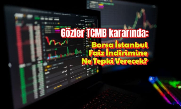 Borsa TCMB kararı sonrası ne olacak? Analiz yapıldı