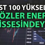 Borsa’da bu hafta yön yukarı: Enerji hissesi zirvede