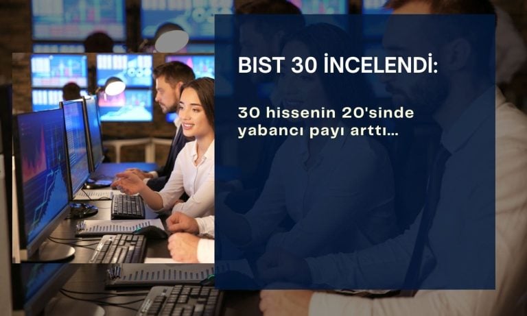 Borsanın lokomotif hisselerinde yabancı payı artıyor