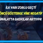 Büyümenin öncü göstergesi 15. ayında daralma bölgesinde kaldı!