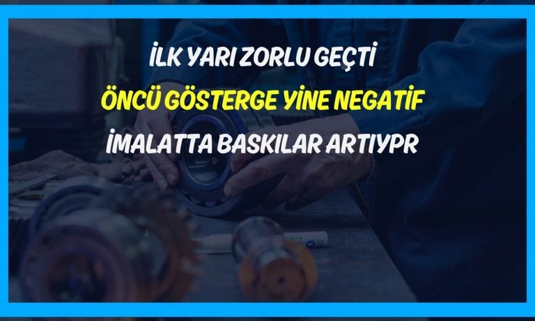Büyümenin öncü göstergesi 15. ayında daralma bölgesinde kaldı!