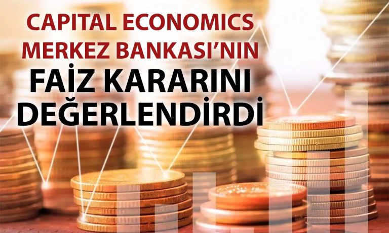 Capital Economics: TCMB faiz indirimlerinde hızlı adımlar atmayacak