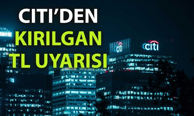 Citi’den TCMB yorumu: Gevşeme süreci zorlu olabilir