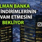 Deutsche Bank bu yıl TCMB’den 700 baz puan faiz indirimi bekliyor