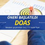 Doğuş Oto (DOAS) için 242,7 TL hedef fiyatla öneri başlatıldı