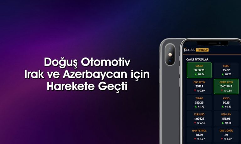 Doğuş Otomotiv’den (DOAS) Azerbaycan ve Irak hamlesi
