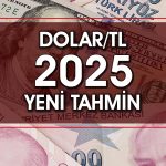 Dolar/TL için yıl sonu hedefi: Aracı kurumdan yeni tahmin