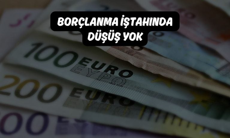 ECB anketine göre belirsizlik kredi talebini azaltmadı