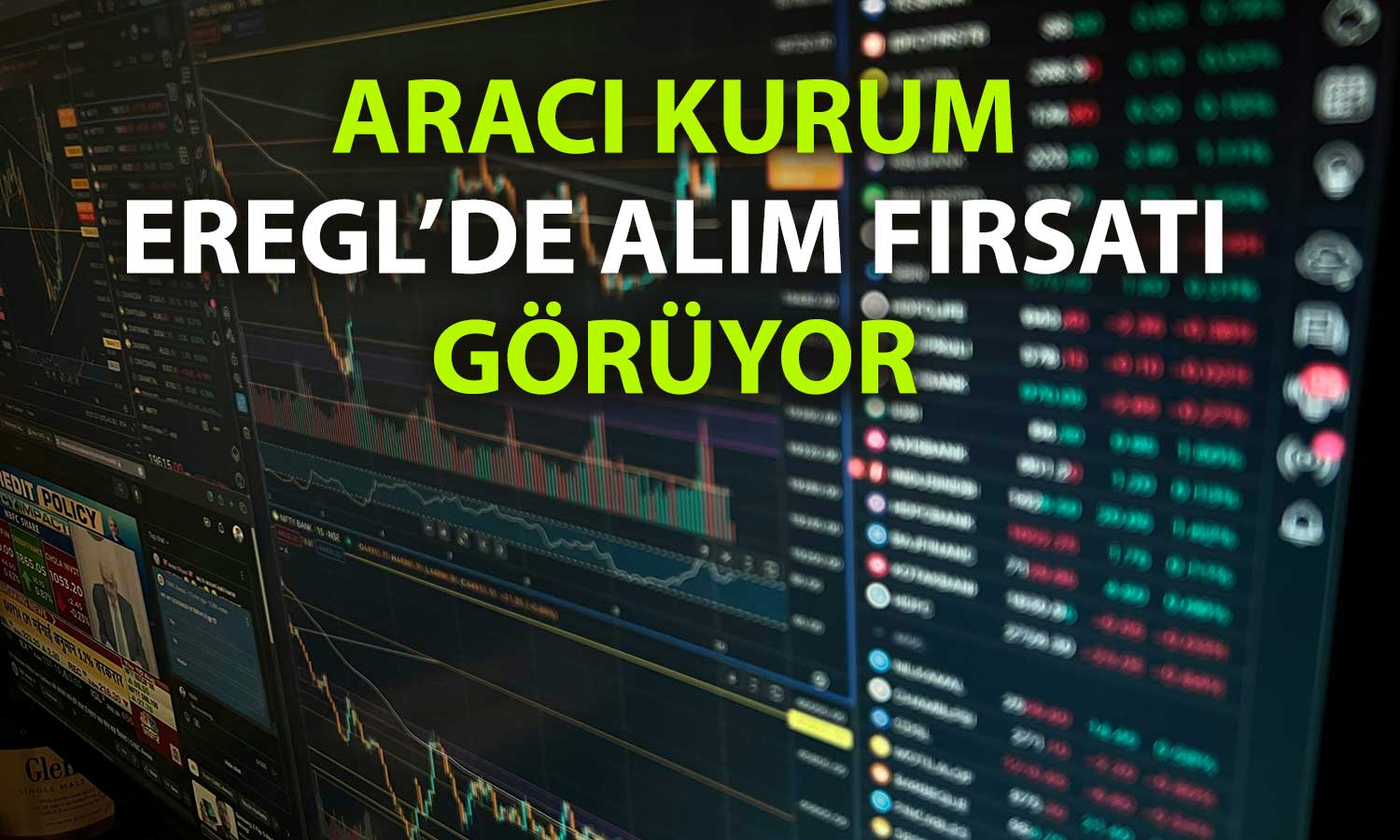 EREGL teknik olarak güçlenme eğiliminde: Alım önerisi geldi