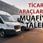 Esnaftan hükümete çağrı: Ticari araçlara vergi muafiyeti şart