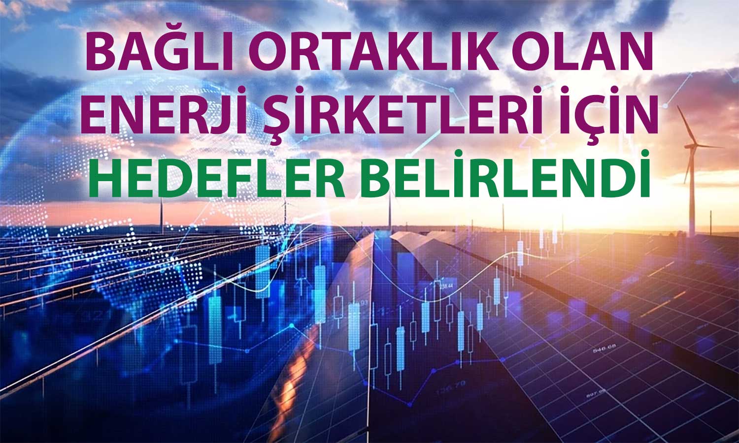 EUPWR ve GESAN listeye eklendi: Endeks üstü getiri beklentisi