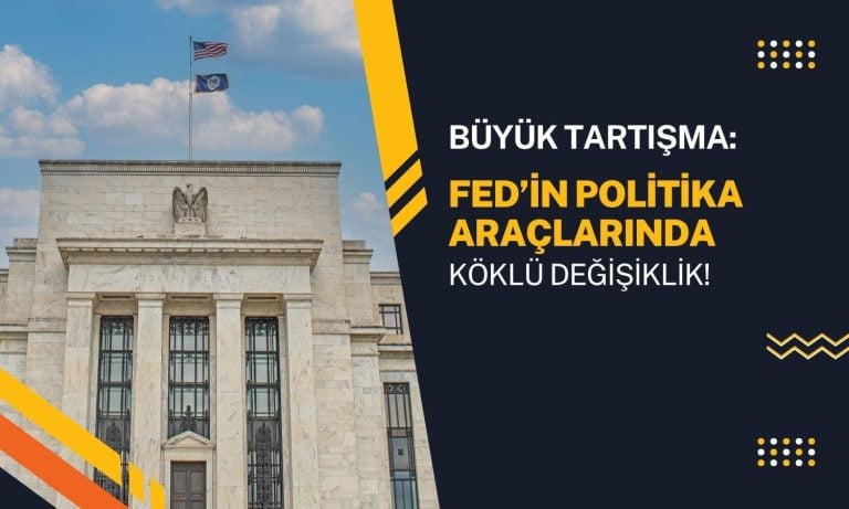 FED’in politika araçlarında köklü değişiklikler yolda olabilir
